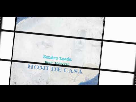 HOMI DE CASA ( feat VV2000) official Audio