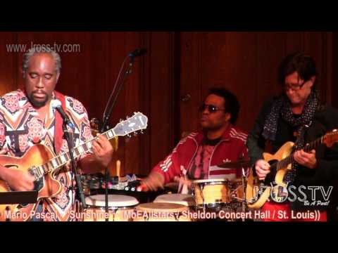James Ross @ (Guitarist) Mario Pascal - "Sunshine" - www.Jross-tv.com (St. Louis)