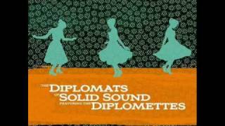 diplomats of solid sound ft. the diplomettes - if youre wrong