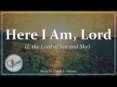 Here I Am, Lord (I the Lord of Sea and Sky) | Catholic Hymn | Choir with Lyrics | Christian Song
