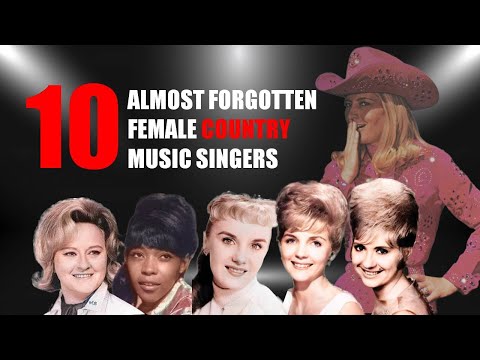10 ALMOST FORGOTTEN FEMALE COUNTRY MUSIC SINGERS