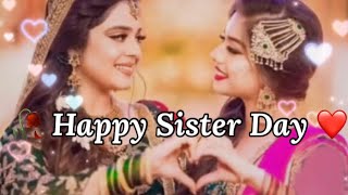 Happy Sister Day Whatsapp Status | Sister Day Shayari Status | Sister day status video| सिस्टर शायरी