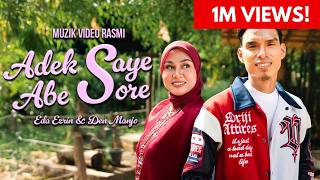 Download lagu Adek Saye Abe Sore - Eda Ezrin & Den Manjo | Muzik Video Rasmi mp3 Download lagu Adek Saye Abe Sore - Eda Ezrin & Den Manjo | Muzik Video Rasmi mp3