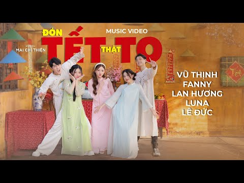 Đón Tết thật to - Vũ Thịnh