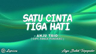 Download lagu Anju Trio - Satu Cinta Tiga Hati || Lirik Lagu mp3