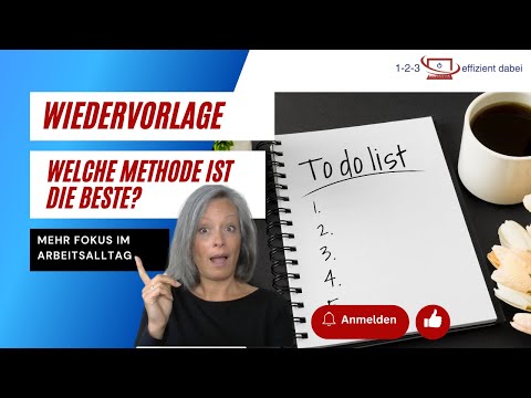 Zeit managen: Wiedervorlage - Welche Methode ist am Besten?