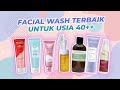 7 Best Facial Wash Recommendations For People Aged 40 And Over