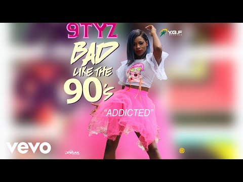 9TYZ - Addicted (Official Audio)