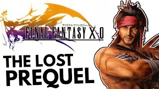 The Lost Final Fantasy X -Zero - The Prequel They Stole From Us!