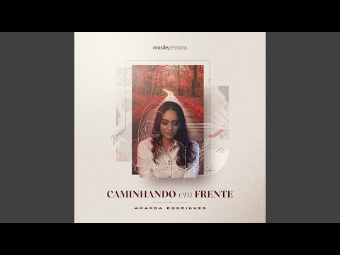 Caminhando Em Frente - Amanda Rodrigues