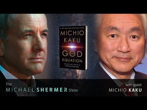 The Quest for a Theory of Everything (Michael Shermer with Michio Kaku)