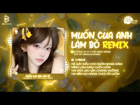 Muốn Cua Anh Làm Bồ (Bản Hot TikTok) - Dương Ái Vy | Nhà Má Mười Mấy Công Ruộng Nà Remix Hot TikTok