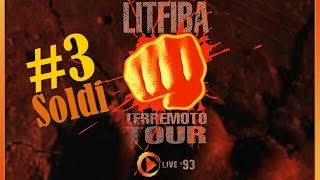 [LITFIBA] Terremoto Tour Live 1993 - #3 &quot;Soldi&quot;