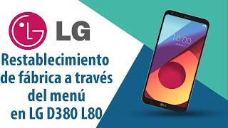 ¿Cómo restablecer datos de fábrica a través del menú en LG D380 L80?