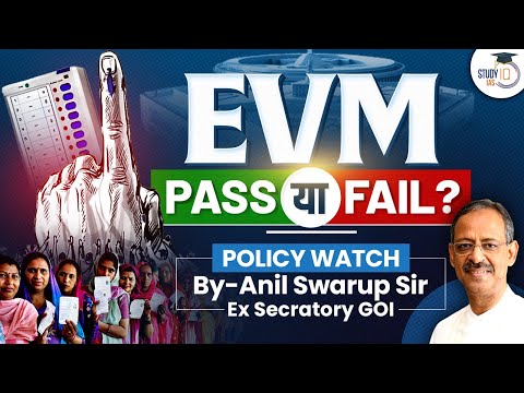 Policy Watch by Anil Swarup | Episode 1: Electoral Reforms in India | EVM | VVPAT | Electoral Bonds