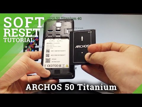 How to Remove Battery in ARCHOS 50 Titanium 4G - Soft Reset / Force Restart