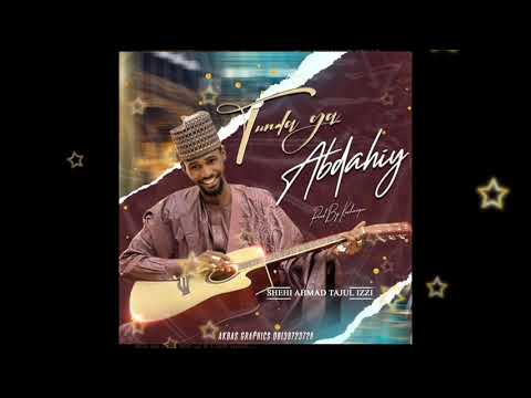 SHEHI AHMAD MAI TAJUL IZZI- TUNDA GA ABDAHIY #TAJULIZZI#SHEHI