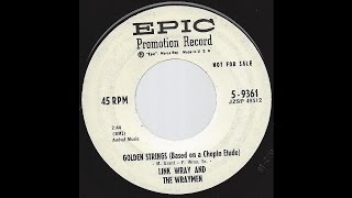 Link Wray & The Wraymen - Golden Strings (Based on a Chopin Etude) - '60 Guitar Instrumental on Epic