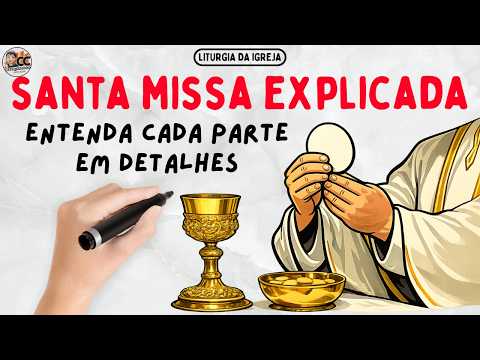 A Estrutura Completa  Santa Missa Explicada: Entenda Cada Parte em Detalhes
