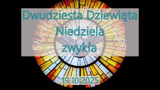 Czytania z dnia 19.10.2025 - Dwudziesta Dziewiąta Niedziela zwykła (Rok C, I)