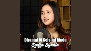 Download lagu Dirantai Digelangi Rindu mp3