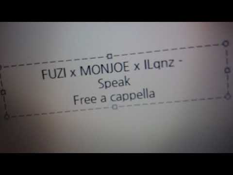FUZI × MONJOE × ILqnz - Speak Free a cappella フリーアカペラ