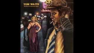 &quot; Drunk on the Moon &quot; 　Tom Waits