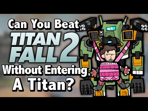 Can You Beat Titanfall 2 Without Entering A Titan?
