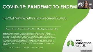 Live Well, Breathe Better webinar: COVID-19: Pandemic to endemic