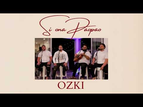 OZKI - Si Ona Paopao (Audio)