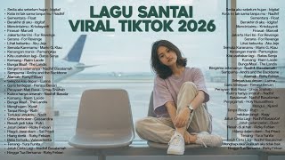 Download lagu Lagu Santai Viral Tiktok 2026 — Lagu Pop Indonesia Terbaru 2026 🍃 | Pop Hits Indonesia 2026 🤍🎧 mp3 Download lagu Lagu Santai Viral Tiktok 2026 — Lagu Pop Indonesia Terbaru 2026 🍃 | Pop Hits Indonesia 2026 🤍🎧 mp3