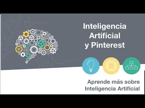 INTELIGENCIA ARTIFICIAL Y PINTEREST | 14 Aprende más sobre Inteligencia Artificial