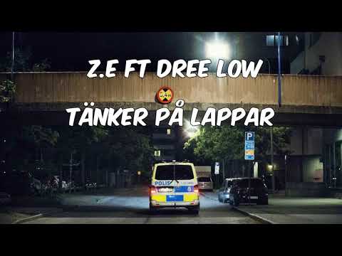 Z.E FT DREE LOW - TÄNKER PÅ LAPPAR