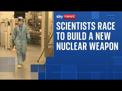 Scientists race to build a new nuclear warhead by the 2030s