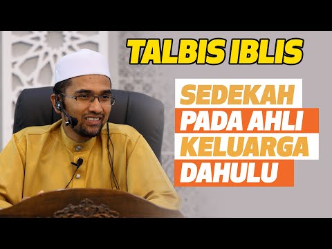 Dr Rozaimi - Talbis Iblis | Sedekah Pada Orang Lain Berbanding Keluarga Sendiri