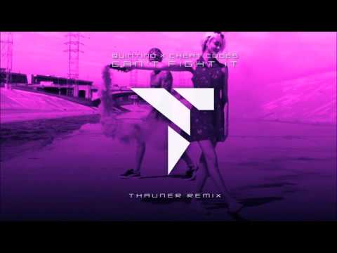 Quintino X Cheat Codes - Can't Fight It (Thauner Remix)