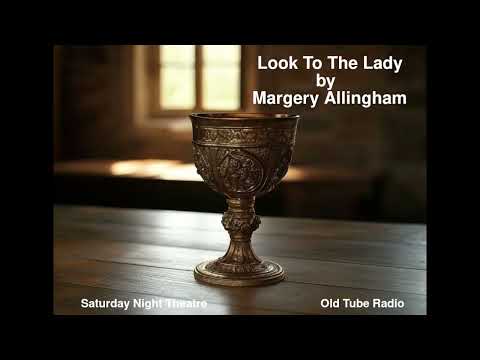 Look To The Lady by Margery Allingham