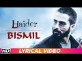 Bismil Lyrical Video Sukhwinder Singh Haider Vishal Bhardwaj Times Music