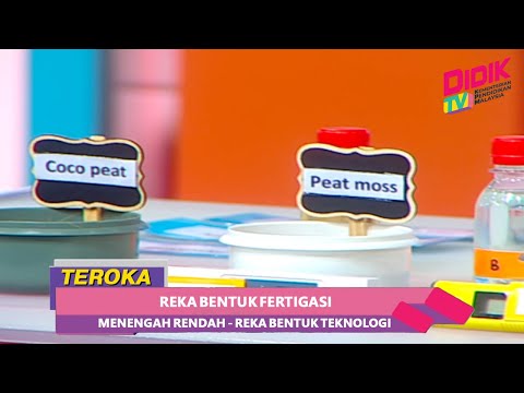 Teroka (2021) | Menengah Rendah: Reka Bentuk Teknologi - Reka Bentuk Fertigasi