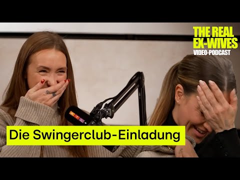 #29 Die Swingerclub-Einladung | The Real Ex-Wives mit Charlotte Würdig & Georgina Stumpf