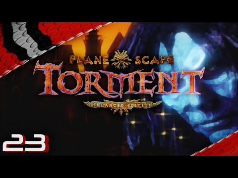Let's Play Planescape: Torment - Enhanced Edition - Episode 23 [deutsch german]