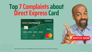 Top 7 Complaints about Direct Express Debit Card