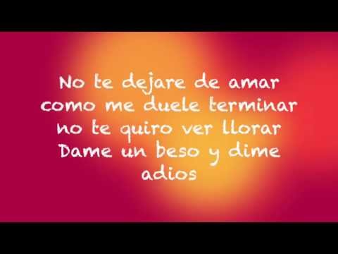 Grupo Yndio Dame Un Beso y Dime Adios (letras)