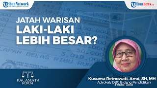 Anak Laki-laki Lebih Besar Mendapat Bagian dari Harta Warisan? Simak Penjelasannya