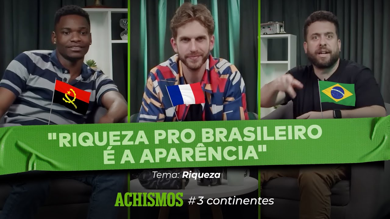O QUE É SER RICO? | #3CONTINENTES #05