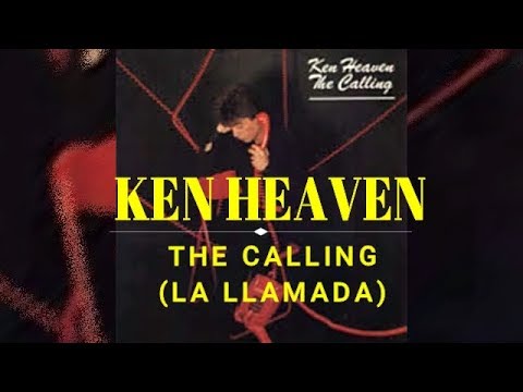 Ken Heaven – The Calling  (Subtitulos En Español)💘💕💕❤️❤️💔💔