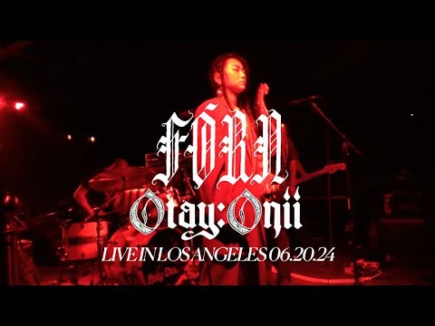 FÓRN & Otay:onii - Live in Los Angeles 06.20.2024 (FULL SET)