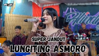 Download lagu LUNGITING ASMORO - ALINDRA MUSIK SUPER JANDUT - TANTRI SAVIRA mp3 Download lagu LUNGITING ASMORO - ALINDRA MUSIK SUPER JANDUT - TANTRI SAVIRA mp3