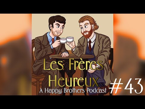 Les Freres Heureux (A Frasier Podcast) | Episode 43