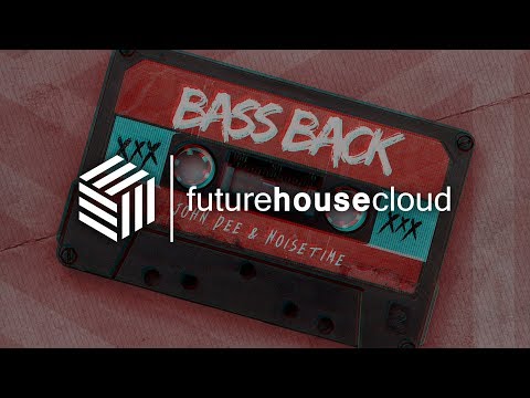 John Dee & NOISETIME - Bass Back